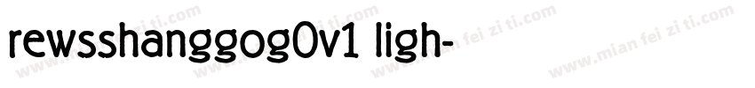 rewsshanggog0v1 ligh字体转换